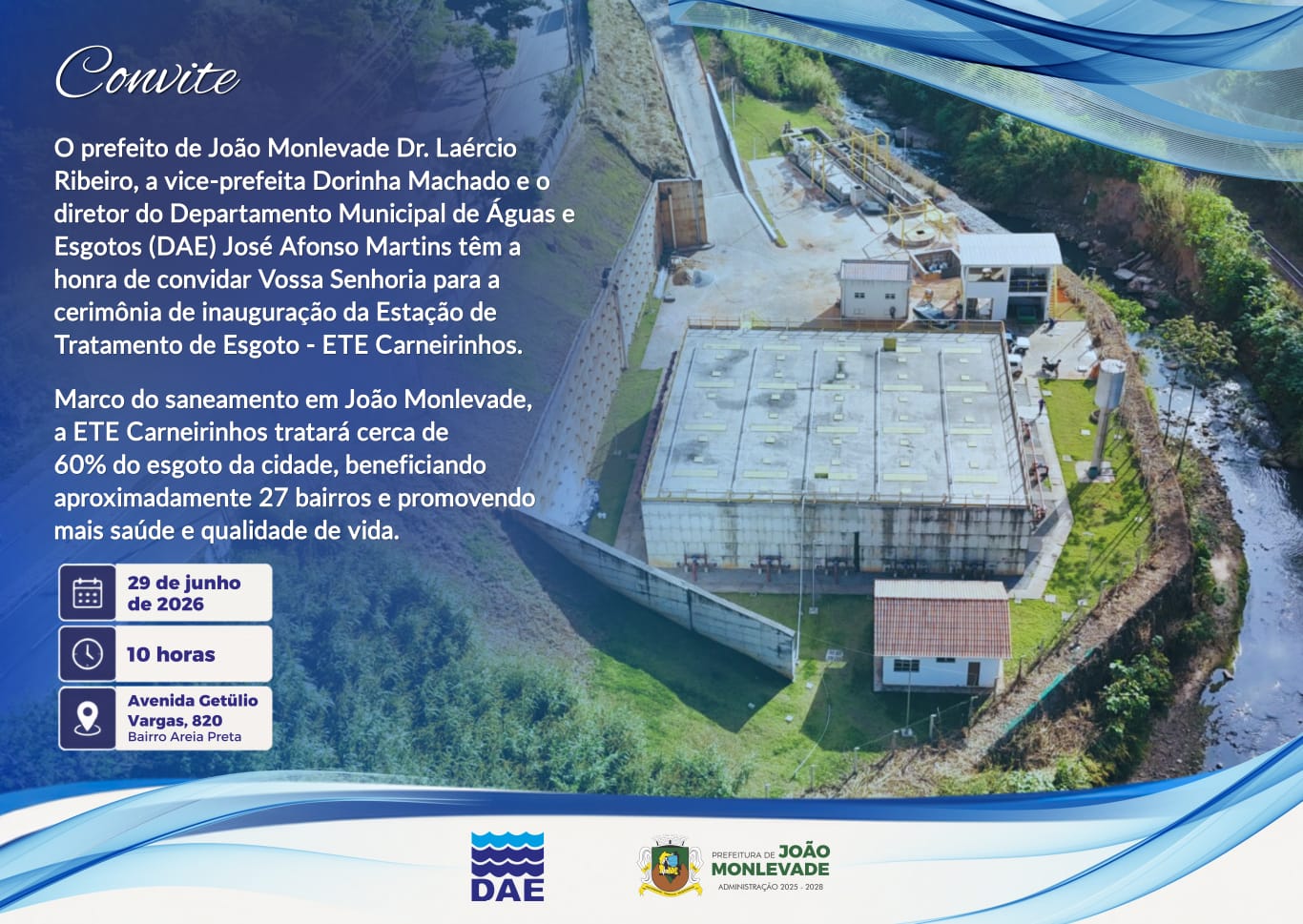 Temos a satisfação de convidá-lo(a) para a inauguração da ETE Carneirinhos, uma obra histórica que representa um grande avanço para o saneamento e a qualidade de vida em João Monlevade.