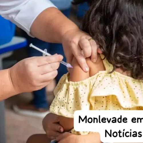 Secretaria de Saúde de João Monlevade inicia Campanha de Multivacinação de 2026.